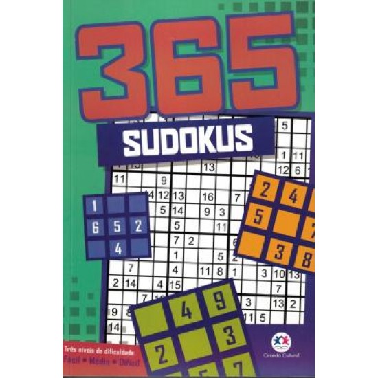 365 Sudokus, Três Níveis de Dificuldade, Facil, Medio e Difícil, Jarbas C. Cerino