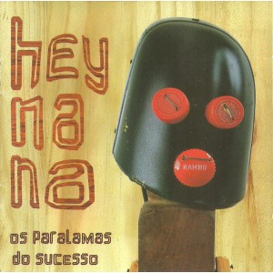 Cd Os Paralamas do Sucesso, Hey Na Na