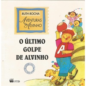 O Último Golpe de Alvinho, Ruth Rocha, Aventuras de Alvinho O Último Golpe de Alvinho, Ruth Rocha, Aventuras de Alvinho