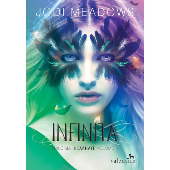 Infinita, Trilogia Incarnate, Volume 3, Jodi Meadows Infinita, Trilogia Incarnate, Volume 3, Jodi Meadows