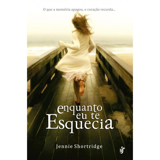 Enquanto Eu Te Esquecia, Jeannie Shortridge