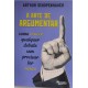 A Arte de Argumentar. Como Vencer Qualquer Debate Sem Precisar Ter Razão, Arthur Schopenhauer