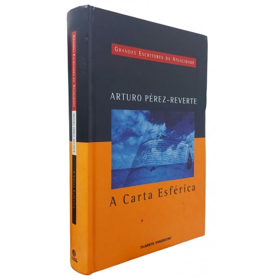 A Carta Esférica, Arturo Pérez-Reverte - Frete Grátis