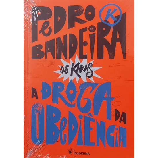 A Droga da Obediência, Pedro Bandeira, Os Karas A Droga da Obediência, Pedro Bandeira, Os Karas