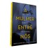A Mulher Entre Nós, Greer Hendricks, Sarah Pekkanen