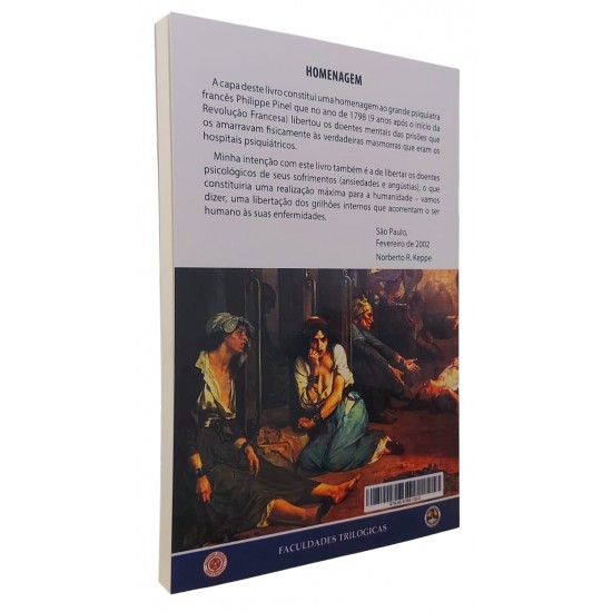A Cura Pela Consciência + A Origem das Enfermidades, Psíquicas, Orgânicas e Sociais, Cláudia Bernhardt de Souza Pacheco, Norberto R. Keppe A Cura Pela Consciência + A Origem das Enfermidades, Psíquicas, Orgânicas e Sociais, Cláudia Bernhardt de Souza Pacheco, Norberto R. Keppe