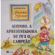 Alvinho, A Apresentadora de Tv e o Campeão, Ruth Rocha, Aventuras de Alvinho Alvinho, A Apresentadora de Tv e o Campeão, Ruth Rocha, Aventuras de Alvinho