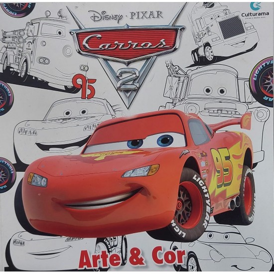 Arte e Cor - Disney Pixar - Carros 2 Arte e Cor - Disney Pixar - Carros 2