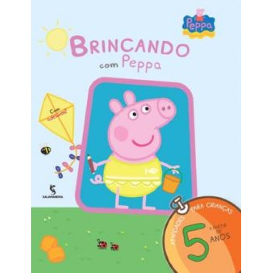 Brincando com Peppa Com Adesivos, Atividades para Crianças a Partir de 5 Anos Brincando com Peppa Com Adesivos, Atividades para Crianças a Partir de 5 Anos