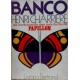 Banco, Henri Charriére, Continuação das Aventuras de Papillon, Edição Portuguesa Banco, Henri Charriére, Continuação das Aventuras de Papillon, Edição Portuguesa