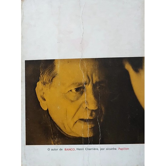 Banco, Henri Charriére, Continuação das Aventuras de Papillon, Edição Portuguesa Banco, Henri Charriére, Continuação das Aventuras de Papillon, Edição Portuguesa