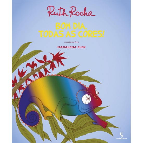 Bom Dia, Todas as Cores, Ruth Rocha Bom Dia, Todas as Cores, Ruth Rocha