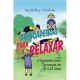 Brincadeiras para Relaxar, Atividades para Crianças de 5 a 12 Anos, Micheline Nadeau Brincadeiras para Relaxar, Atividades para Crianças de 5 a 12 Anos, Micheline Nadeau