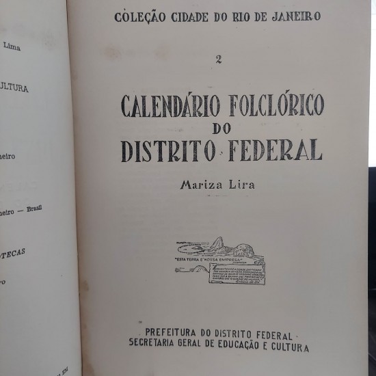 Calendário Folclórico do Distrito Federal, Mariza Lira, Coleção Cidade do Rio de Janeiro, Edição 1956 Calendário Folclórico do Distrito Federal, Mariza Lira, Coleção Cidade do Rio de Janeiro, Edição 1956