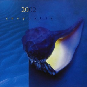 Cd Chrysalis, 2002