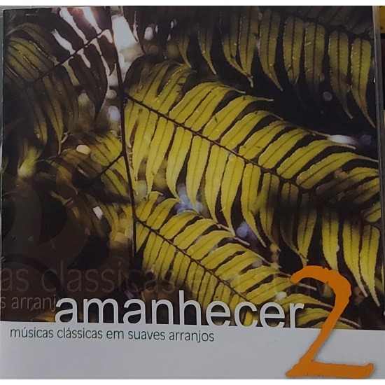 Cd Maestro Carlos Slivskin, Amanhecer 2, Músicas Clássicas em Suaves Arranjos