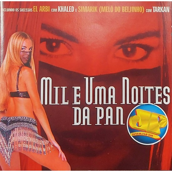 Cd Mil e Uma Noites da Pan, Incluindo os Sucessos El Arbi com Khaled, Simarik Melô do Beijinho com Tarkan, Edição 2000 Cd Mil e Uma Noites da Pan, Incluindo os Sucessos El Arbi com Khaled, Simarik Melô do Beijinho com Tarkan, Edição 2000
