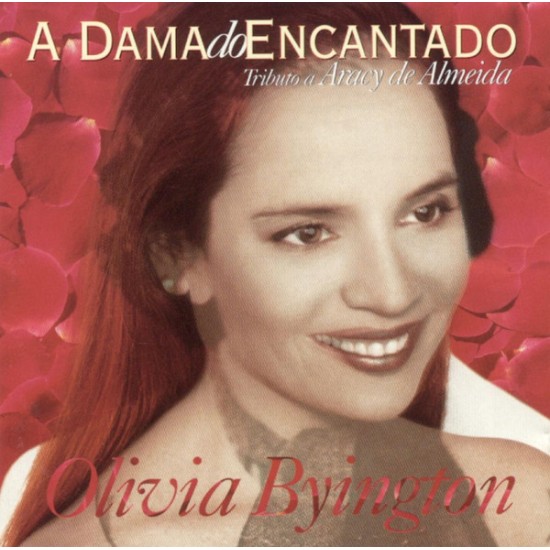 Cd Olivia Byington, A Dama do Encantado, 1997 Cd Olivia Byington, A Dama do Encantado, 1997