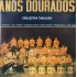 Cd Orquestra Tabajara, Anos Dourados