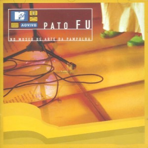 Cd Pato Fu, No Museu de Arte da Pampulha, MTV