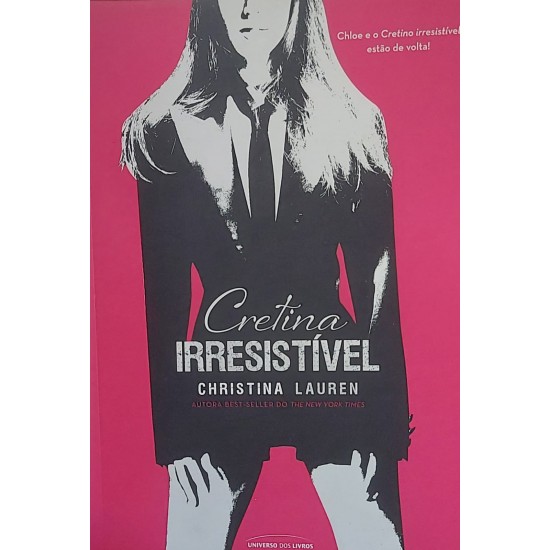 Coleção Christina Lauren, Cretino Irresistível, Cretina Irresistível, Estranho Irresistível - Frete Grátis Coleção Christina Lauren, Cretino Irresistível, Cretina Irresistível, Estranho Irresistível - Frete Grátis