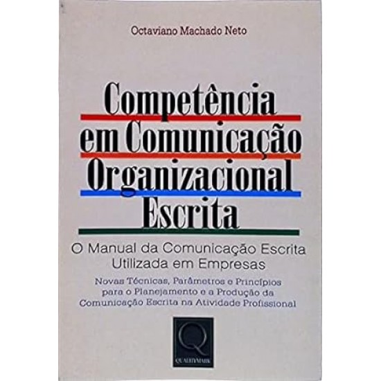 Competência em Comunicação Organizacional Escrita, Octaviano Machado Neto Competência em Comunicação Organizacional Escrita, Octaviano Machado Neto