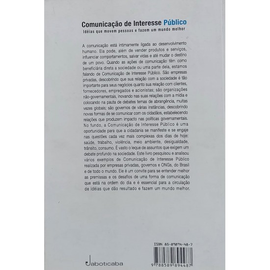 Comunicação de Interesse Público, Ideias que Movem Pessoas e Fazem um Mundo Melhor, João Roberto Vieira da Costa Organizador Comunicação de Interesse Público, Ideias que Movem Pessoas e Fazem um Mundo Melhor, João Roberto Vieira da Costa Organizador
