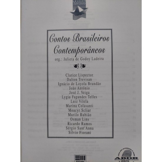 Contos Brasileiros Contemporâneos, Org, Julieta de Godoy Ladeira Contos Brasileiros Contemporâneos, Org, Julieta de Godoy Ladeira