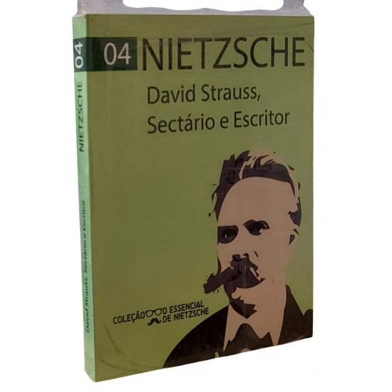 David Strauss, Sectário e Escritor, Nietzsche