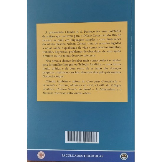 De Olho na Saúde, O Abc da Psicossomática Trilógica, Cláudia Bernhardt de Souza Pacheco De Olho na Saúde, O Abc da Psicossomática Trilógica, Cláudia Bernhardt de Souza Pacheco