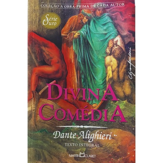 Divina Comédia, Dante Alighieri, Texto Integral, Editora Martin Claret Divina Comédia, Dante Alighieri, Texto Integral, Editora Martin Claret