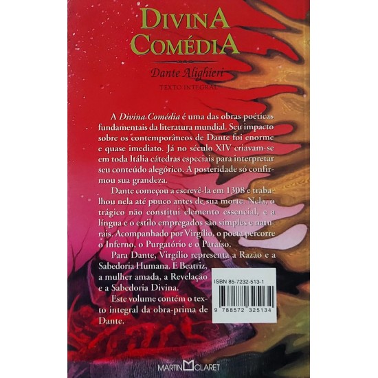 Divina Comédia, Dante Alighieri, Texto Integral, Editora Martin Claret Divina Comédia, Dante Alighieri, Texto Integral, Editora Martin Claret