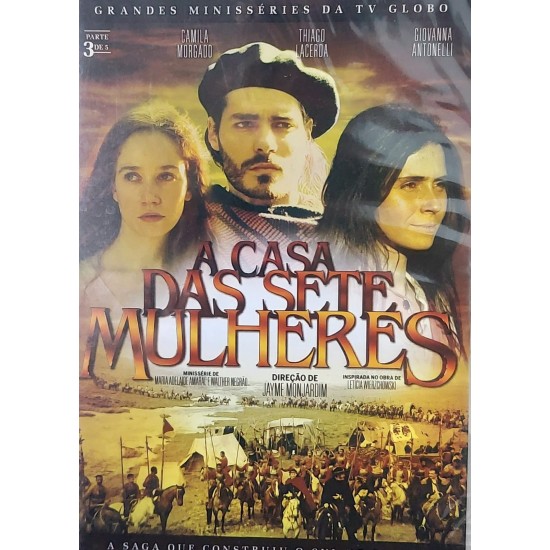 Dvd A Casa das Sete Mulheres, Parte 3 de 5 - Lacrado
