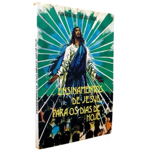 Ensinamentos de Jesus para Os Dias de Hoje, Fernando Luiz Ribeiro Souza