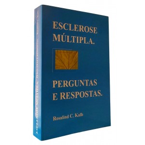 Esclerose Múltipla, Perguntas e Respostas, Rosalind C. Kalb