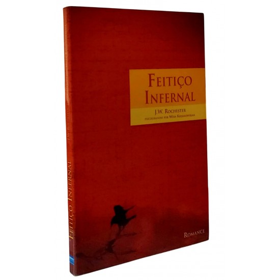 Feitiço Infernal, J. W. Rochester, Psicografado por Wera Krijanowskaia