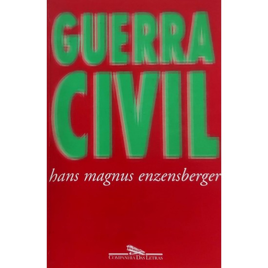 Guerra Civil, Hans Magnus Enzensberger Guerra Civil, Hans Magnus Enzensberger