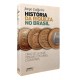 História da Riqueza no Brasil. Cinco Séculos de Pessoas, Costumes e Governos, Jorge Caldeira História da Riqueza no Brasil. Cinco Séculos de Pessoas, Costumes e Governos, Jorge Caldeira