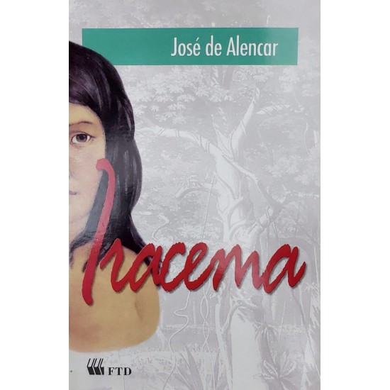 Iracema, José de Alencar Iracema, José de Alencar