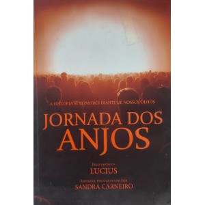 Jornada dos Anjos, Sandra Carneiro, Pelo Espírito Lucius