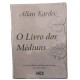 Kit 2 Livros, O Evangelho Segundo o Espiritismo, O Livro dos Médiuns, Allan Kardec. Contendo ìndice Analítico Kit 2 Livros, O Evangelho Segundo o Espiritismo, O Livro dos Médiuns, Allan Kardec. Contendo ìndice Analítico