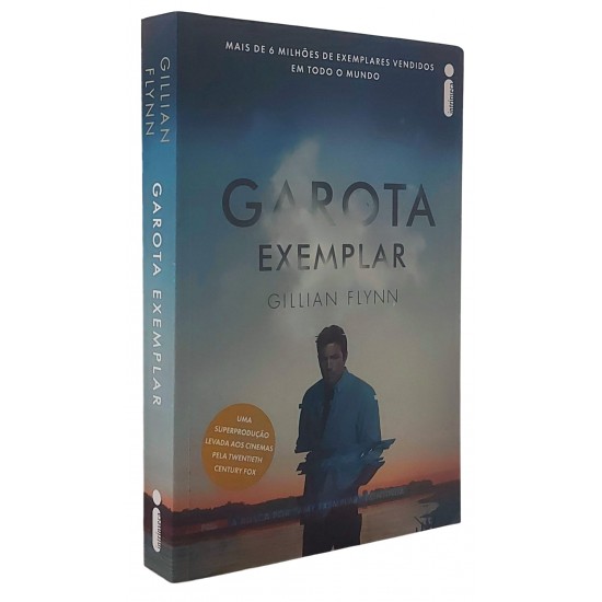 A Garota Exemplar, Gillian Flynn, Editora Intrinseca A Garota Exemplar, Gillian Flynn, Editora Intrinseca
