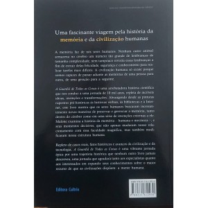 A Guardiã de Todas as Coisas. Uma História Épica e Biográfica da Memória Humana, Michael S. Malone A Guardiã de Todas as Coisas. Uma História Épica e Biográfica da Memória Humana, Michael S. Malone