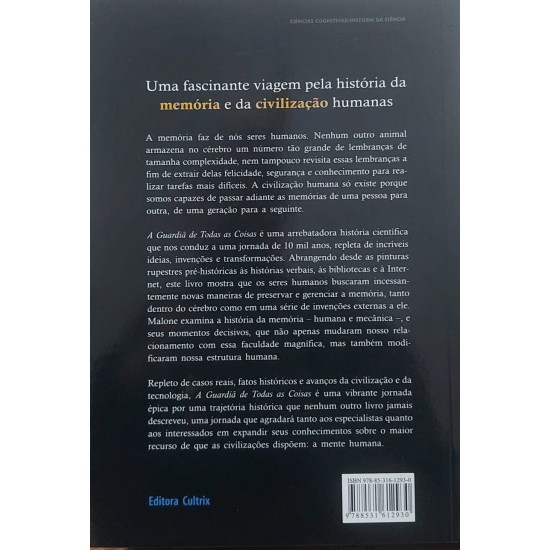 A Guardiã de Todas as Coisas. Uma História Épica e Biográfica da Memória Humana, Michael S. Malone A Guardiã de Todas as Coisas. Uma História Épica e Biográfica da Memória Humana, Michael S. Malone