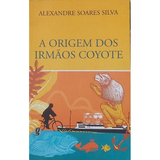 A Origem dos Irmãos Coyote, Alexandre Soares Silva