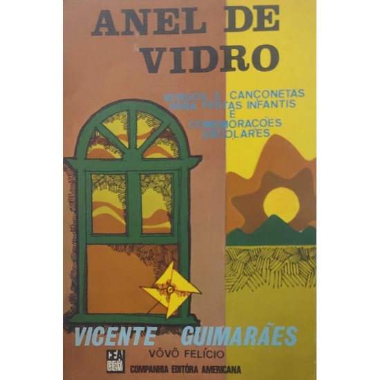 Anel de Vidro, Versos e Cançonetas para Festas Infantis, Vicente Guimarães, Vovô Felicio Anel de Vidro, Versos e Cançonetas para Festas Infantis, Vicente Guimarães, Vovô Felicio