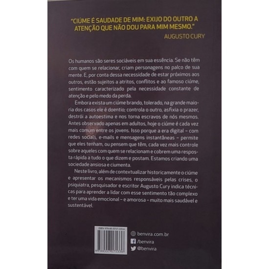 Ansiedade 3, Ciúme, O Medo da Perda Acelera a Perda, Augusto Cury