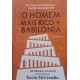 As Práticas para a Prosperidade de O Homem Mais Rico da Babilonia, Karen McCreadie As Práticas para a Prosperidade de O Homem Mais Rico da Babilonia, Karen McCreadie