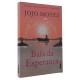 Baía da Esperança, Jojo Moyes Baía da Esperança, Jojo Moyes