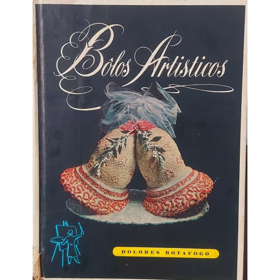 Bolos Artísticos, Dolores Botafogo, Edição 1950 Bolos Artísticos, Dolores Botafogo, Edição 1950